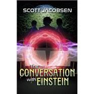 The Conversation with Einstein
