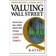 Valuing Wall Street : Protecting Wealth in Turbulent Markets