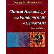 Clinical Hematology and Fundamentals of Hemostasis