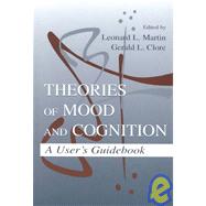 Theories of Mood and Cognition: A User's Guidebook