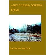 Alive in Hard Country