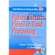 Pulsed Electric Fields in Food Processing: Fundamental  Aspects and Applications