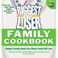 Biggest Loser Family Cookbook Budget-Friendly Meals Your Whole Family Will Love