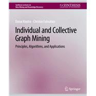 Individual and Collective Graph Mining