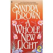 A Whole New Light A Novel