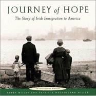 Journey of Hope The Story of Irish Immigration to America
