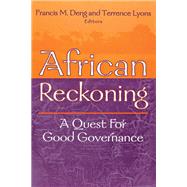 African Reckoning A Quest for Good Governance