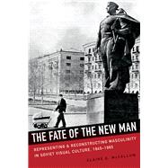 The Fate of the New Man