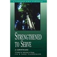 Strengthened to Serve 2 Corinthians