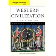 Cengage Advantage Books: Western Civilization, Volume I: To 1715, 8th Edition