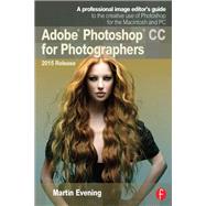 Adobe Photoshop CC for Photographers, 2015 Release