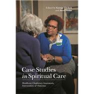 Case Studies in Spiritual Care