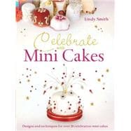 Celebrate With Mini Cakes