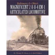 Baltimore & Ohio's Magnificent 2-8-8-4 EM-1 Articulated Locomotive