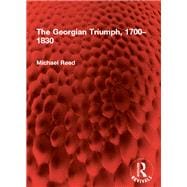 The Georgian Triumph, 1700–1830