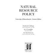 Natural Resource Policy: University of Massachusetts Custom Edition
