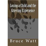 Losing a Child and the Grieving Experience