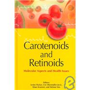 Carotenoids and Retinoids: Molecular Aspects and Health Issues