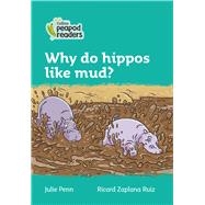 Why Do Hippos Like Mud? Level 3