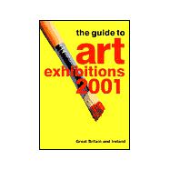 The Guide to Art Exhibitions 2001