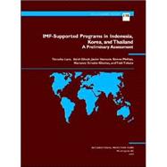 Imf-Supported Programs in Indonesia, Korea and Thailand