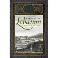 Lebanon A History, 600 - 2011