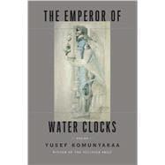 The Emperor of Water Clocks Poems