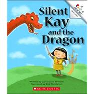 Silent Kay and the Dragon
