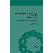 The History of Banking II, 1844-1959 Vol 9