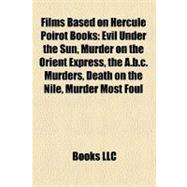 Films Based on Hercule Poirot Books : Evil under the Sun, Murder on the Orient Express, the A. B. C. Murders, Death on the Nile