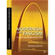 Modernism and Fascism The Sense of a Beginning under Mussolini and Hitler