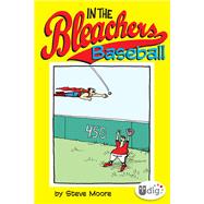 In the Bleachers: Baseball