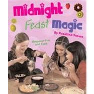 Midnight Feast Magic Sleepover Fun and Food