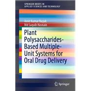 Plant Polysaccharides-based Multiple-unit Systems for Oral Drug Delivery