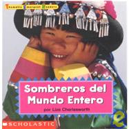 Sombreros Del Mundo Entero: A Thematic Mini-Unit in Spanish for Emergent Readers: Grades Prek-1