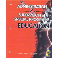 The Administration and Supervision of Special Programs in Education