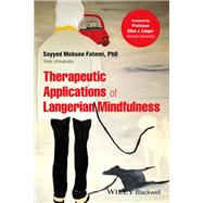 Therapeutic Applications of Langerian Mindfulness