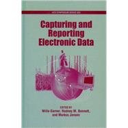 Capturing and Reporting Electronic Data