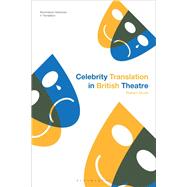 Celebrity Translation in British Theatre
