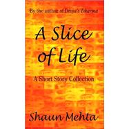 A Slice of Life