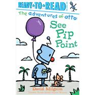 See Pip Point Ready-to-Read Pre-Level 1