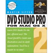 DVD Studio Pro 2 for Mac OS X : Visual QuickPro Guide