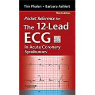 Pocket Reference for the 12-lead ECG in Acute Coronary Syndromes
