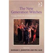 The New Generation Witches: Teenage Witchcraft in Contemporary Culture