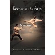 Keeper of the Arts: The Story Begins. . .