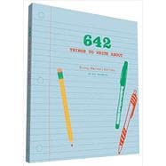 642 Things to Write About: Young Writer's Edition (Creative Writing Prompts, Writing Prompt Journal, Things to Write About for Kids and Teens)