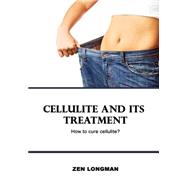 Cellulite and Its Treatment