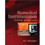 Biomedical Instrumentation : Technology and Applications