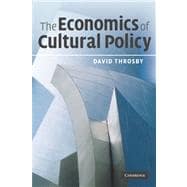 The Economics of Cultural Policy
