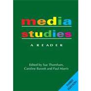 Media Studies: A Reader